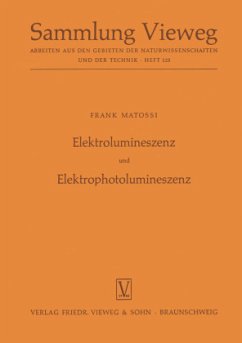 Elektrolumineszenz und Elektrophotolumineszenz - Matossi, Frank