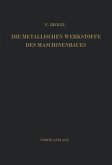 Die Metallischen Werkstoffe des Maschinenbaues