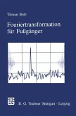 Fouriertransformation für Fußgänger