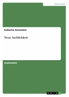 Neue Sachlichkeit - Hartenstein, Katharina