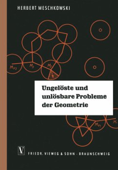 Ungelöste und unlösbare Probleme der Geometrie - Meschkowski, Herbert