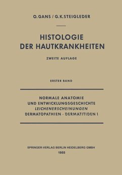 Normale Anatomie und Entwicklungsgeschichte, Leichenerscheinungen, Dermatopathien · Dermatitiden I - Gans, Oscar;Steigleder, Gerd-Klaus