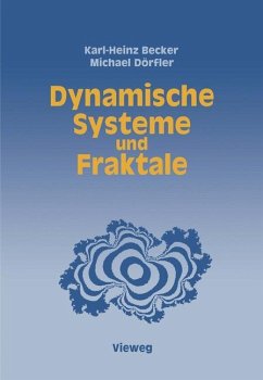 Dynamische Systeme und Fraktale - Becker, Karl-Heinz;Dörfler, Michael