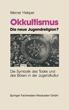 Okkultismus ¿ die neue Jugendreligion? - Helsper, Werner