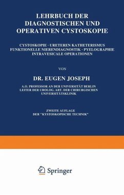 Lehrbuch der Diagnostischen und Operativen Cystoskopie - Joseph, Eugen