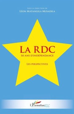 La rdc 50 ans d'independance - les perspectives (eBook, PDF) Cover La rdc 50 ans d'independance - les perspectives (eBook, PDF)