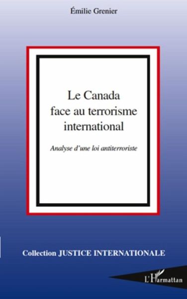 Le canada face au terrorisme international - analyse d'une l (eBook, ePUB)