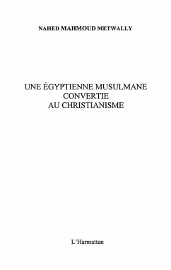 Cover Une egyptienne musulmane convertie chris (eBook, ePUB)