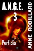 A.N.G.E. 03 : Perfidia (eBook, PDF) A.N.G.E. 03 : Perfidia (eBook, PDF)