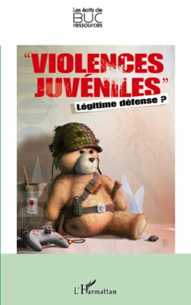Violences juveniles - legitimedefense ? (eBook, ePUB)