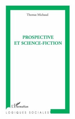Prospective et science-fiction (eBook, PDF) - Nadine Roudil
