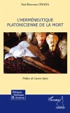 Hermeneutique platonicienne dela mort L (eBook, ePUB) Hermeneutique platonicienne dela mort L (eBook, ePUB)