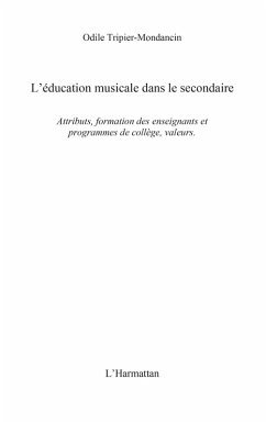 L'education musicale dans le secondaire - attributs, formati (eBook, ePUB) - Odile Tripier-Mondancin