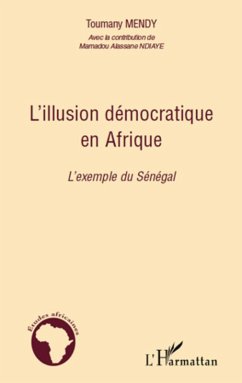 Cover L'illusion democratique en afrique - l'exemple du senegal (eBook, ePUB)
