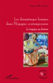 Les dramaturges femmes dans l'espagne contemporaine - le tra (eBook, ePUB)