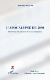 L'apocalypse de 2030 - recit d'une crise annoncee et de ses (eBook, ePUB)