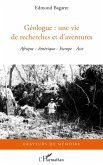 Geologue : une vie de recherches et d'aventures (eBook, ePUB) Geologue : une vie de recherches et d'aventures (eBook, ePUB)