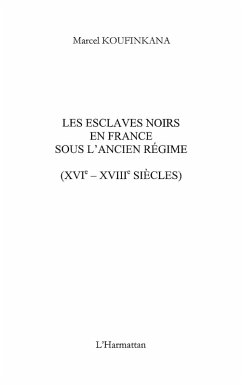 Cover Les esclaves noirs en france sous l'ancien regime - (xvie - (eBook, ePUB)
