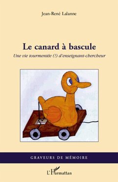 Cover Le canard A bascule - une vie tourmentee (!) d'enseignant-ch (eBook, ePUB)