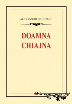 Doamna Chiajna (eBook, ePUB) - Odobescu, Alexandru