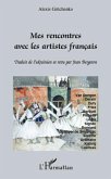 Mes rencontres avec les artistes francais (eBook, ePUB)