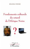 Fondements culturels du retard de l'afrique noire (eBook, ePUB)