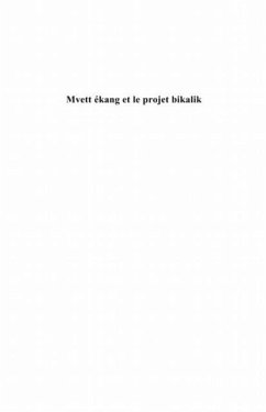 Mvett ekang et le projet bikalik - essai (eBook, PDF)