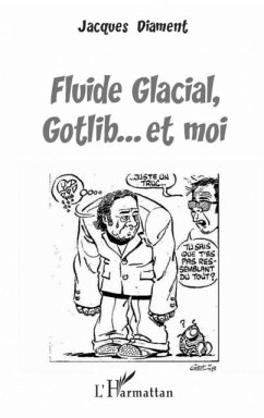 Fluide Glacial, Gotlib... et moi (eBook, PDF) - Jacques Diament