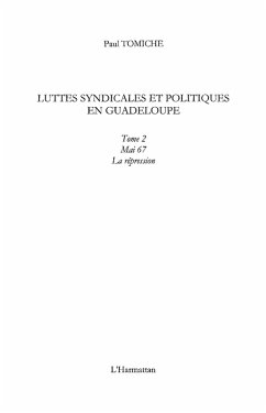 Luttes syndicales et politiques en guadeloupe - tome 2 - mai (eBook, ePUB) Luttes syndicales et politiques en guadeloupe - tome 2 - mai (eBook, ePUB)