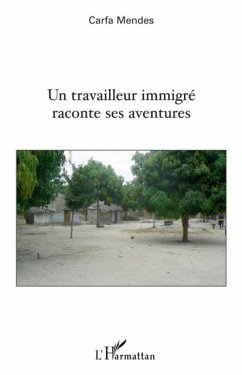 Un travailleur immigre raconteaventures (eBook, PDF) - Carfa Mendes