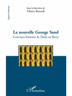 La nouvelle george sand - concours litteraire de deols en be (eBook, PDF) - Fabrice Bonardi