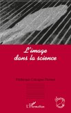 Image dans la science L' (eBook, ePUB) Image dans la science L' (eBook, ePUB)