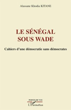 Cover Le senegal sous wade - cahiers d'une democratie sans democra (eBook, ePUB)