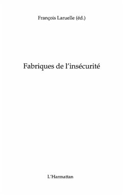 Fabriques de l'insecurite (eBook, ePUB) Fabriques de l'insecurite (eBook, ePUB)