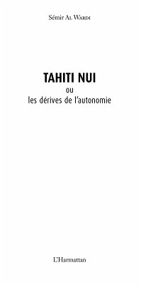 Tahiti Nui ou les derives de l'autonomie (eBook, ePUB)