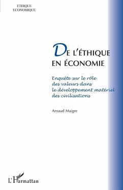 De l'ethique en economie - enquete sur le role des valeurs d (eBook, ePUB)