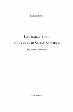 La trajectoire de leopold sedar senghor - du terroir a l'uni (eBook, ePUB)