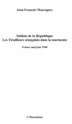 Soldats de la republique. les tirailleurs senegalais dans la (eBook, PDF) - Jean