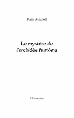 Mystere de l'orchidee fantomeLe (eBook, PDF)