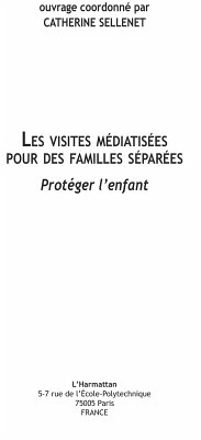 Les visites mediatisees pour des familles separees - protege (eBook, ePUB)