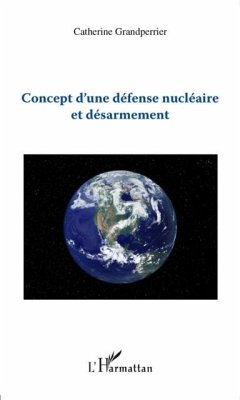 Concept d'une defense nucleaire et desarmement (eBook, PDF) - Catherine Grandperrier