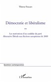 Democratie et liberalisme - ou les motivations d'un candidat (eBook, ePUB) Democratie et liberalisme - ou les motivations d'un candidat (eBook, ePUB)