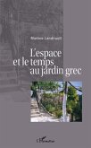 Espace et le temps au jardin grec L' (eBook, ePUB)