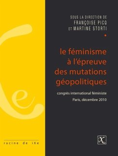 Le feminisme A l'epreuve des mutations geopolitiques (eBook, PDF)