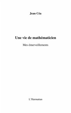 Une vie de mathematicien - mes emerveillements (eBook, ePUB) Une vie de mathematicien - mes emerveillements (eBook, ePUB)