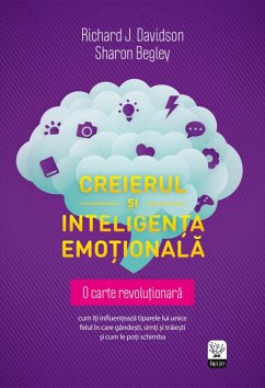 Creierul și inteligența emoțională (eBook, ePUB) - Davidson, Richard J.; Begley, Sharon