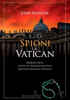 Spioni la Vatican (eBook, ePUB) - Koehler, John