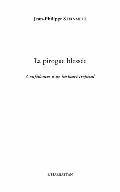 Pirogue blessee La-Confidencesbistouri (eBook, ePUB)