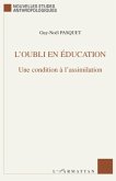 L'oubli en education - une condition a l'assimilation (eBook, ePUB)
