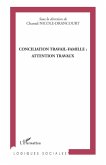 Conciliation travail-famille : attention travaux (eBook, ePUB)